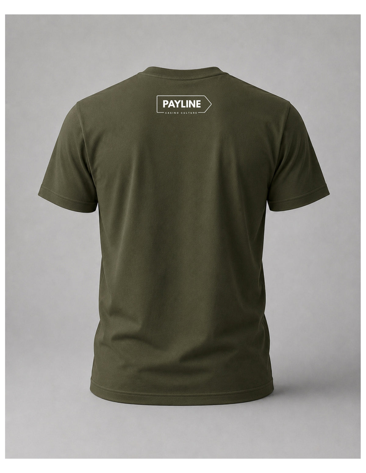 Back view of the Olive Green Last Money Never Dies Tee with a white Payline Casino Culture logo at the neck